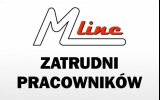 Firma M-LINE Sp. z o.o.  zatrudni